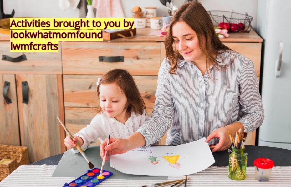 Activities brought to you by lookwhatmomfound lwmfcrafts